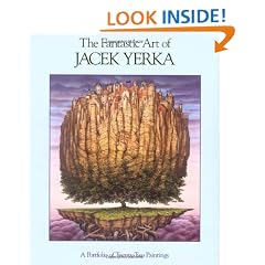 The Fantastic Art Of Jacek Yerka: A Portfolio Of 21 Paintings