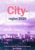 City-Region 2020: Integrated Planning for a Sustainable Environment