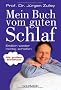 Mein Buch vom guten Schlaf: Endlich wieder richtig schlafen