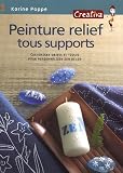 Peinture relief sur tous supports