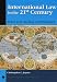International Law in the 21st Century: Rules for Global Governance