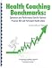 Health Coaching Benchmarks: Operations and Performance Data for Optimal Program ROI and Participant Health Status