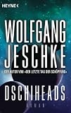Wolfgang Jeschke: Dschiheads