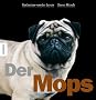 Der Mops: Ein Wunder der Natur