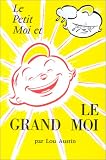 Le Petit moi et le Grand moi