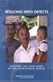 Reducing Birth Defects: Meeting the Challenge in the Developing World