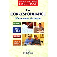 Guide De Correspondance - 500 Modeles De Lettres