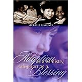 adoption as a ministry adoption as a blessing