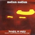 Hungry So Angry