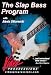 The Slap Bass Program