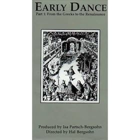 Early Dance Part I : From the Greeks to the Rennaissance [VHS]