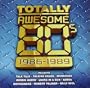 Totally Awesome 80's: 1986-89