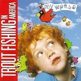 My World an album by Trout Fishing In America