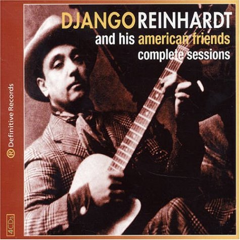 CD-Charts  Search : The Complete Django Reinhardt and American Friends Sessions