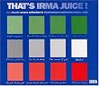 That's Irma Juice