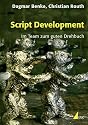Script Development: Im Team zum guten Drehbuch (Praxis Film)