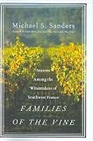 Families of the Vine: Seasons Among the Winemakers of Southwest France