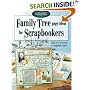 Family Tree Page Ideas for Scrapbookers: 150 Ways to Create a Scrapbook Legacy (Memory Makers)