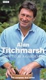 Alan Titchmarsh - How To Be A Gardener - Series 1 [2002]