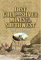 Lost Gold and Silver Mines of the Southwest