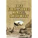 Lost Gold and Silver Mines of the Southwest