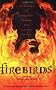Firebirds: An Anthology of Original Fantasy and Science Fiction Firebirds: An Anthology of Original Fantasy and Science Fiction