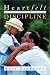 Heartfelt Discipline: The Gentle Art of Training and Guiding Your Child