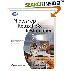 Photoshop. Retusche & Restauration. (dpi design publishing imaging) (Broschiert)