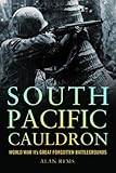 South Pacific Cauldron: World War II