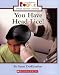 You Have Head Lice! (Rookie Read-About Health)