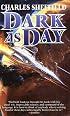 Dark as Day (Cold As Ice)