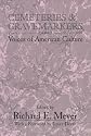 Cemeteries and Gravemarkers: Voices of American Culture