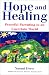 Book Hope And Healing: Peaceful Parenting in an Uncertain World