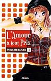 L'Amour � tout prix, Tome 1 :