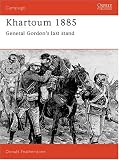 Khartoum 1885: General Gordon s Last Stand