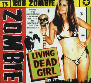 Rob Zombie - Living Dead Girl - Zortam Music