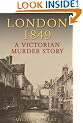 London 1849: A Victorian Murder Story