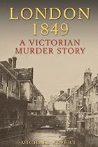 London 1849: A Victorian Murder Story