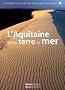 L'Aquitaine entre terre et mer : 25 Balades sur les sites du Conservatoire du littoral