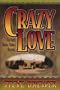 Crazy Love: A Bubba Mabry P.I. Mystery (Bubba Mabry Mysteries)
