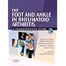 The Foot and Ankle in Rheumatoid Arthritis: A Comprehensive Guide