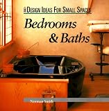 Bedrooms & Baths (Design Ideas for Small Spaces)