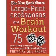The New York Times Large-Print Crosswords for a Brain Workout