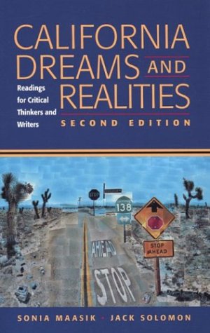 California Dreams and Realities: Readings for Critical Thinkers and Writers