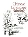 Chinese Landscape Painting for Beginners: A Practical Course