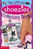 The Official Shoezies Collector's Book: Fashion at Your Fingertips! (Official Shoezies Collector's Book)