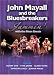 John Mayall & the Bluesbreakers - Jammin' With the Blues Greats