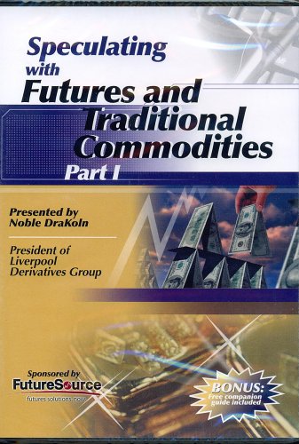Speculating with Futures and Traditional Commodities Part I