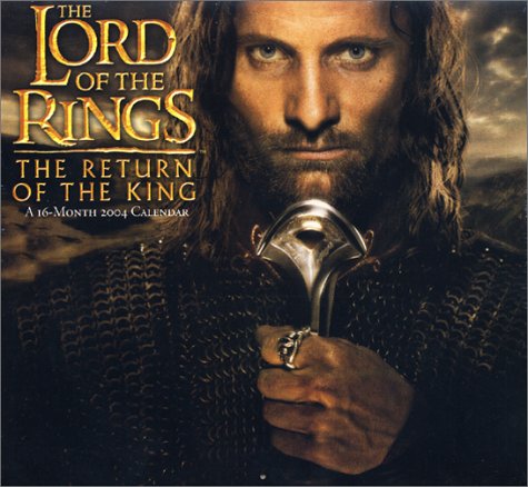 Cover image : The Lord of the Rings 2004 Calendar: The Return of the King