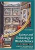 Science and Technology in World History: An Introduction